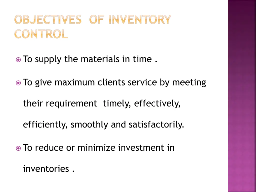 objectives of inventory control