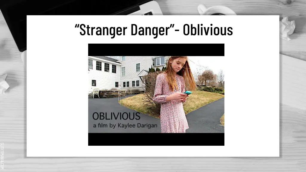 stranger danger oblivious