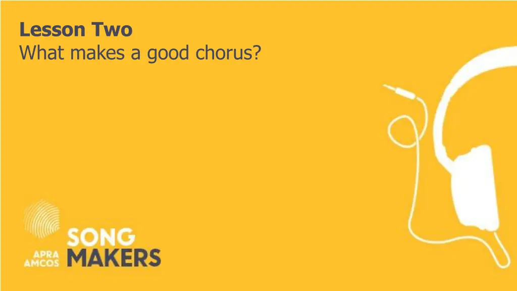 lesson two what makes a good chorus