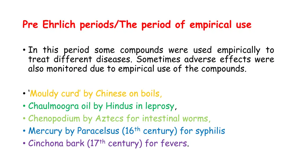 pre ehrlich periods the period of empirical use