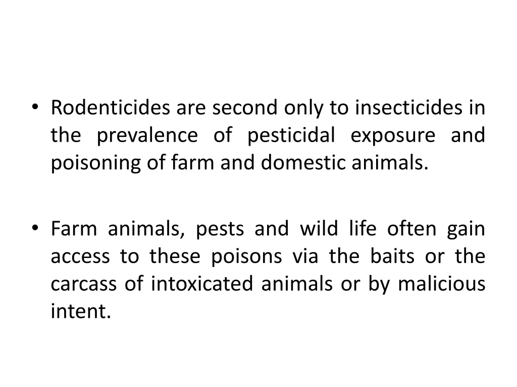 rodenticides are second only to insecticides