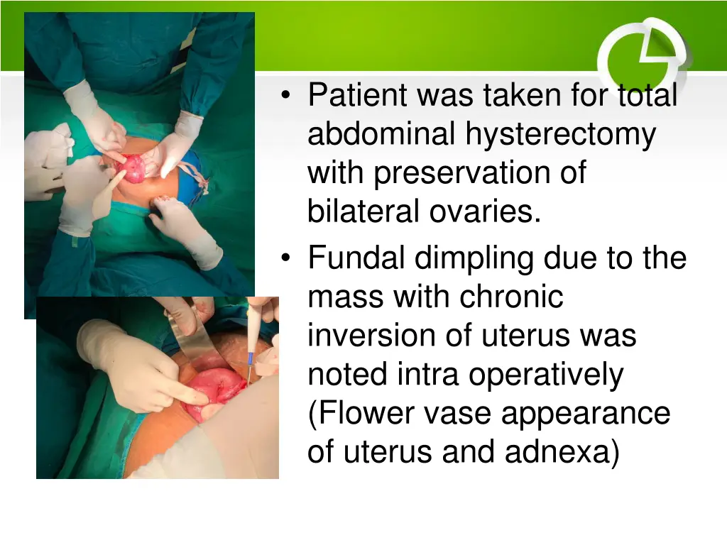 patient was taken for total abdominal