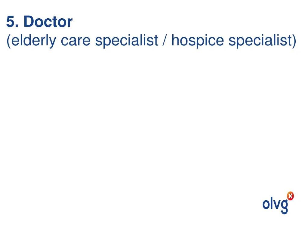 5 doctor elderly care specialist hospice