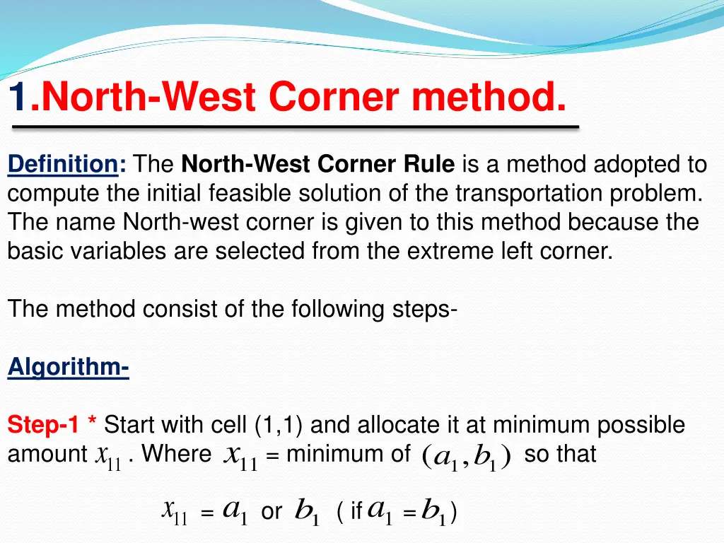 1 north west corner method