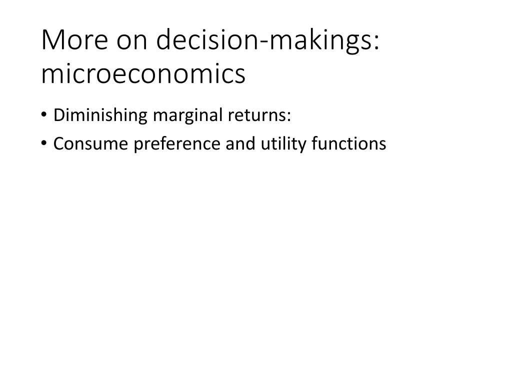 more on decision makings microeconomics