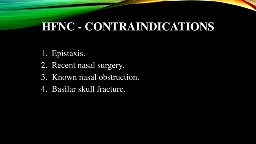 hfnc contraindications