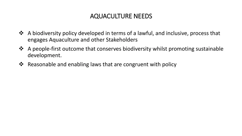 aquaculture needs aquaculture needs