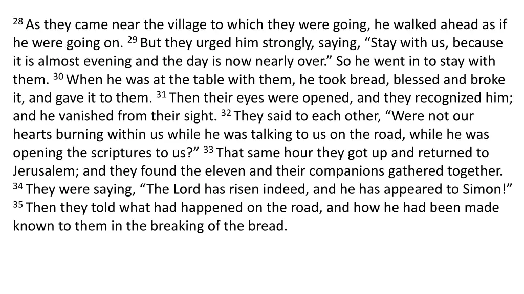 28 as they came near the village to which they