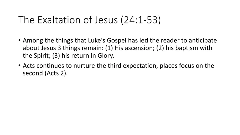 the exaltation of jesus 24 1 53