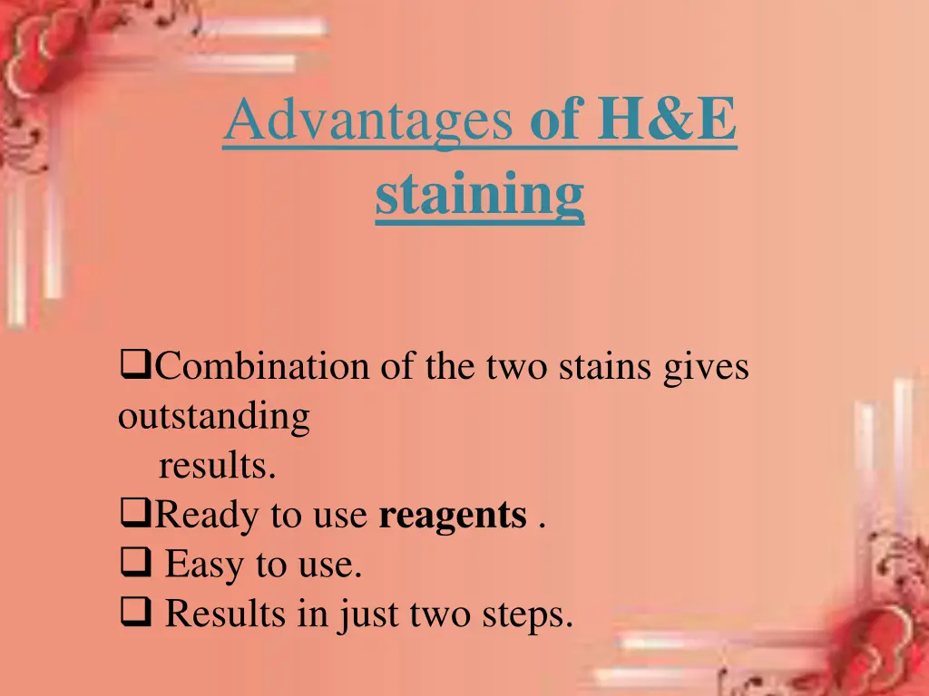 advantages of h e staining