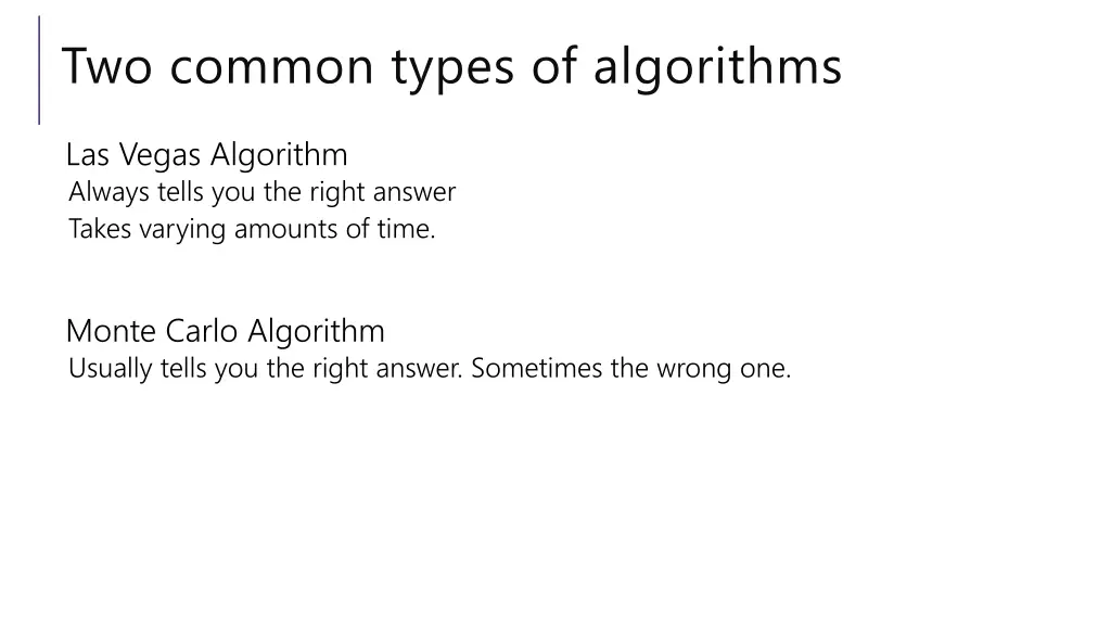 two common types of algorithms