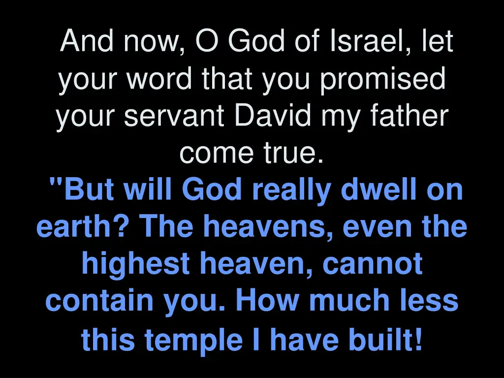 and now o god of israel let your word that