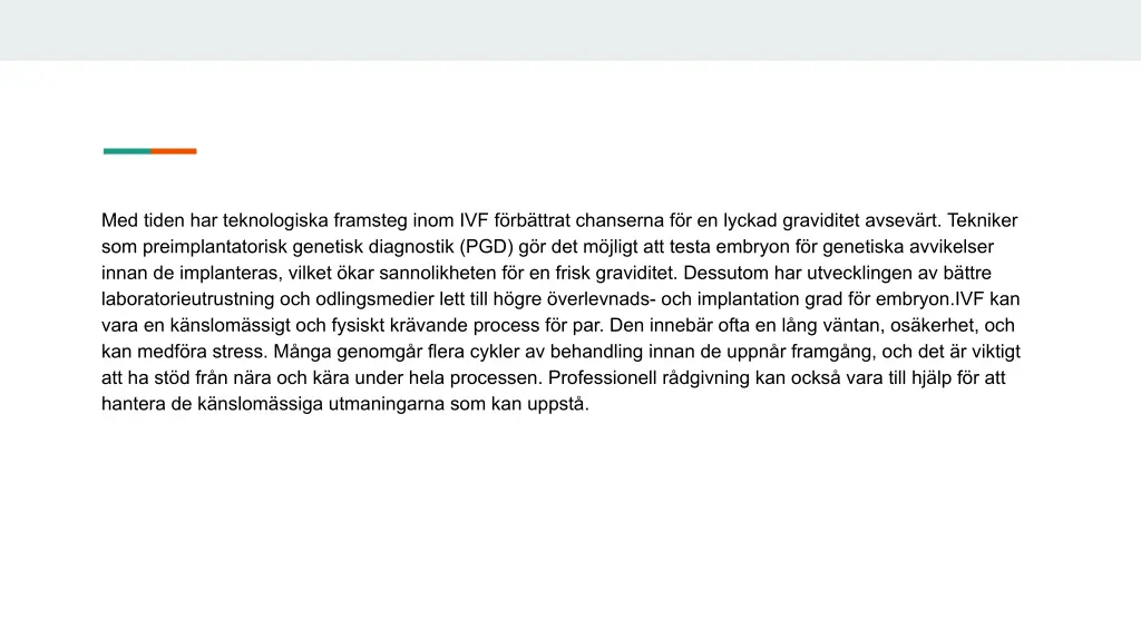 med tiden har teknologiska framsteg inom