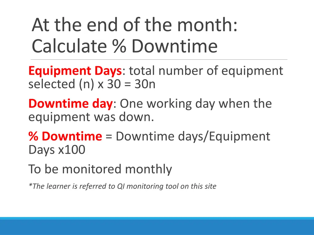 at the end of the month calculate downtime