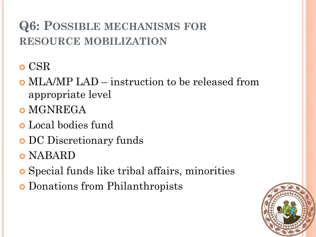 q6 p ossible mechanisms for resource mobilization