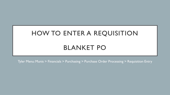 how to enter a requisition