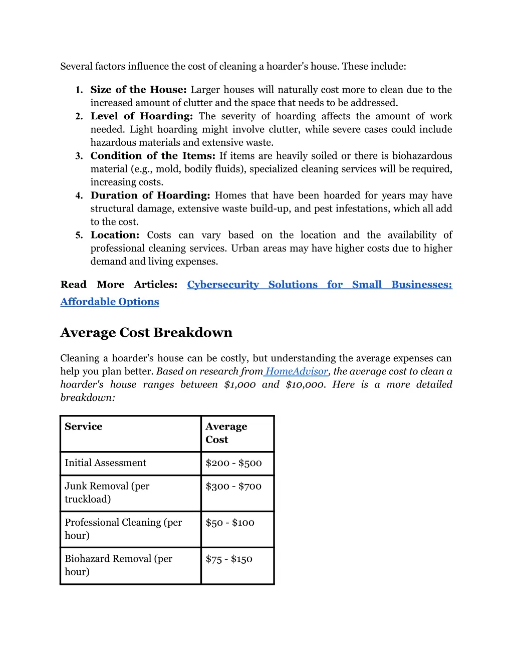 several factors influence the cost of cleaning