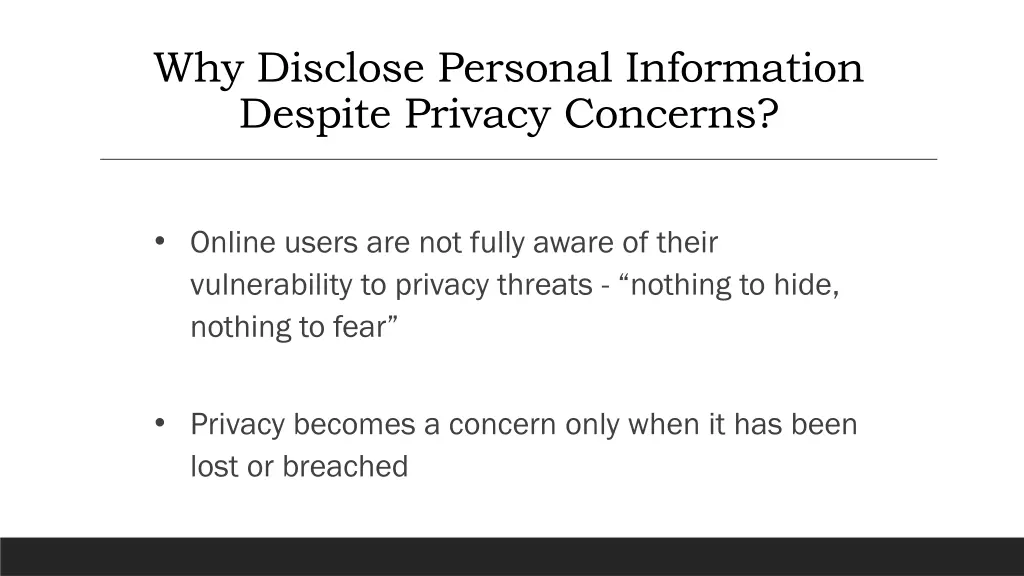 why disclose personal information despite privacy