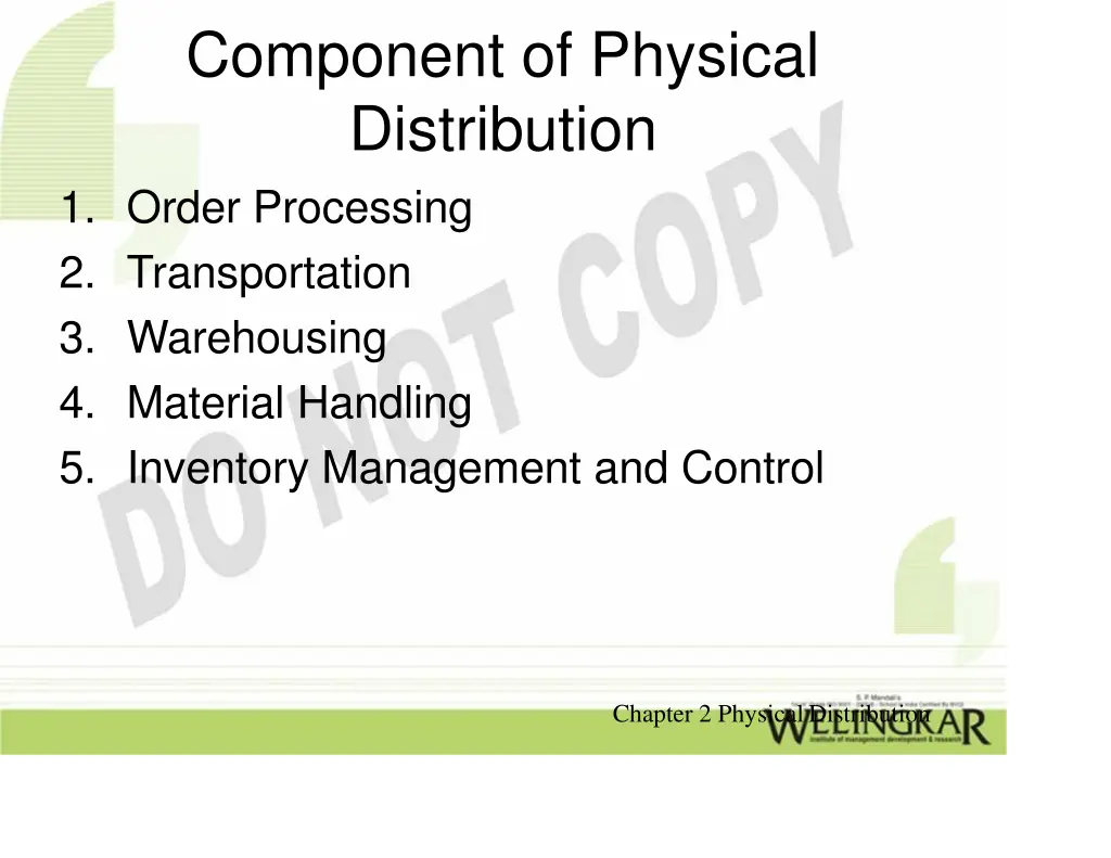 component of physical distribution 1 order