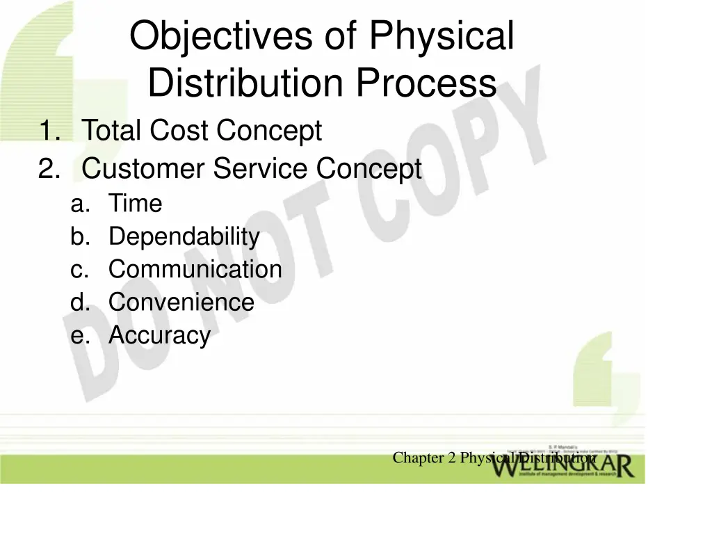 objectives of physical distribution process