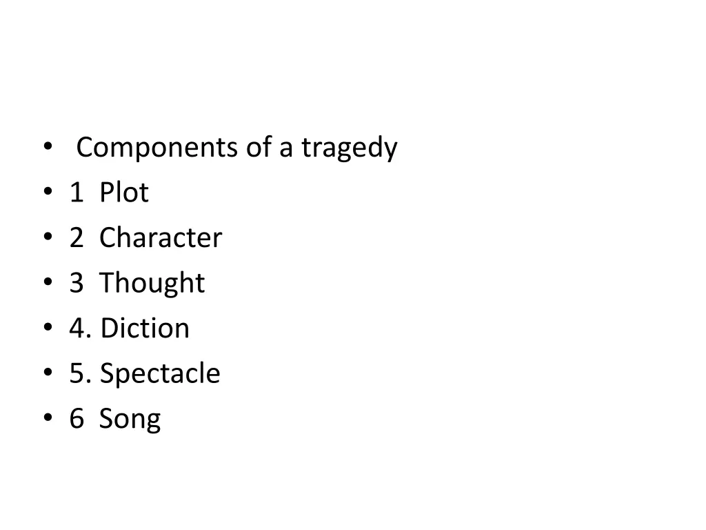 components of a tragedy 1 plot 2 character