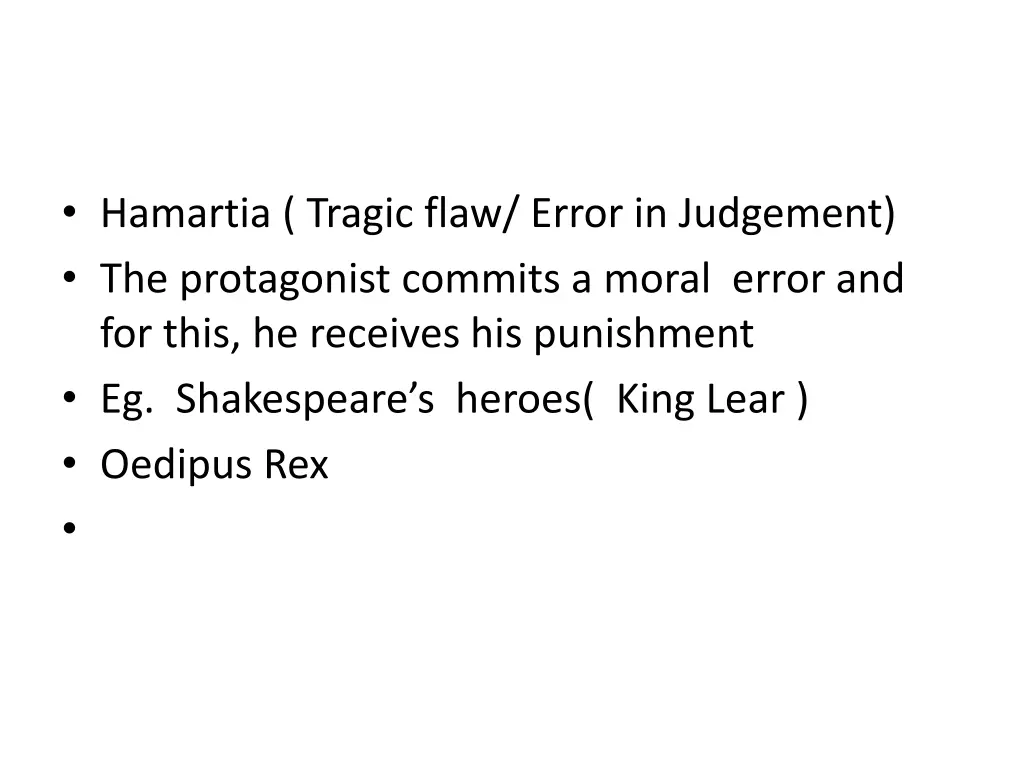 hamartia tragic flaw error in judgement