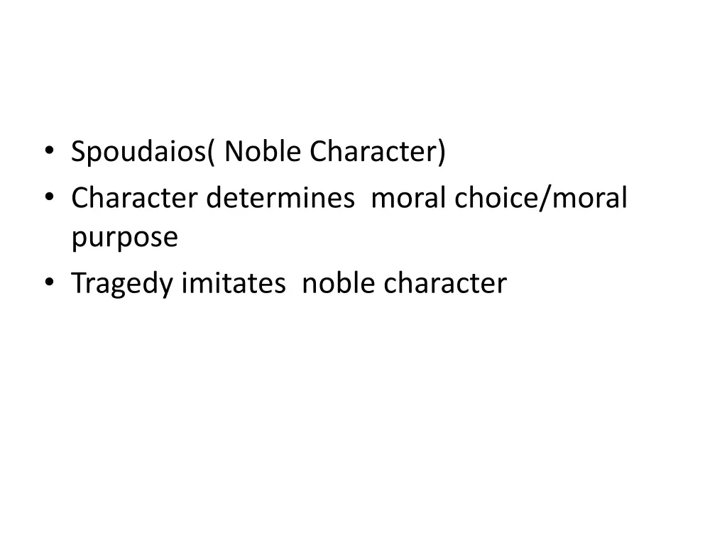 spoudaios noble character character determines