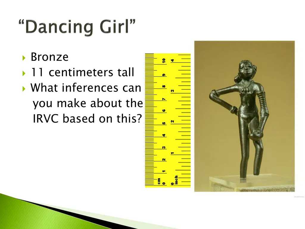 bronze 11 centimeters tall what inferences