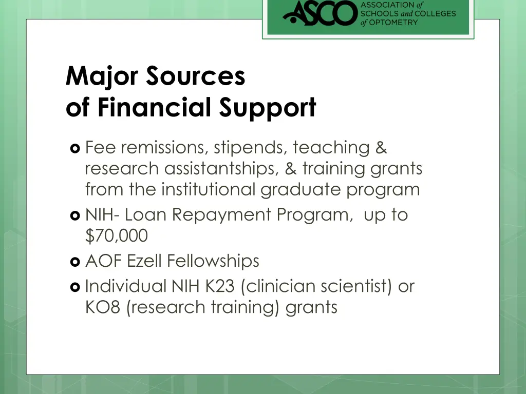 major sources of financial support