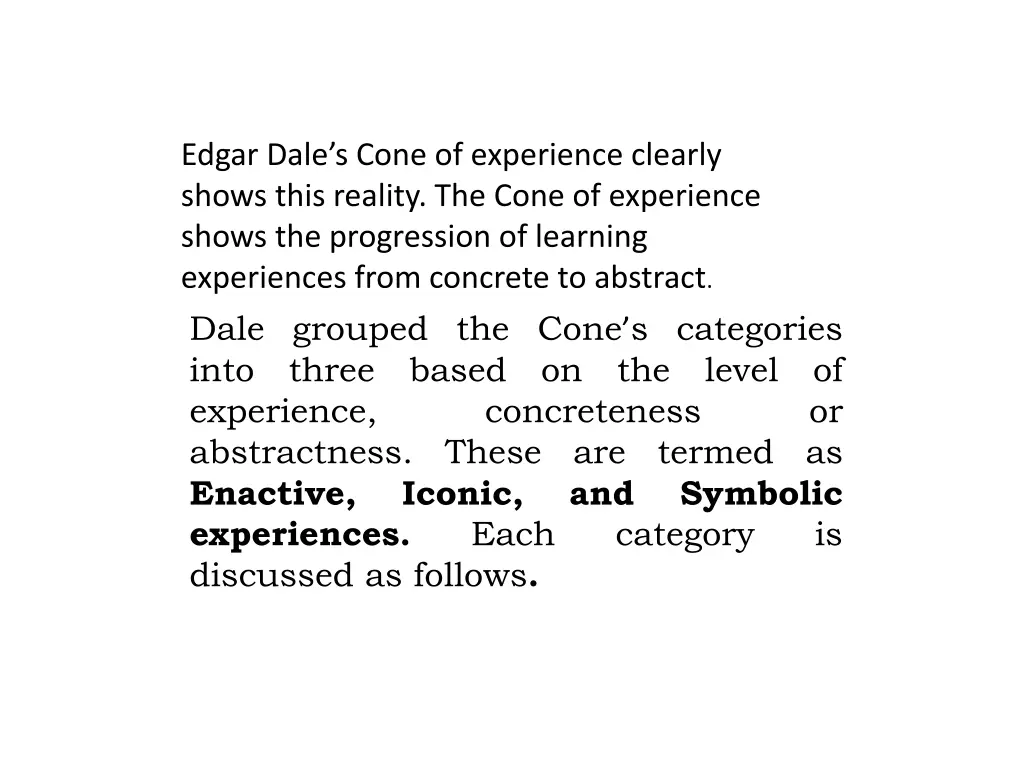 edgar dale s cone of experience clearly shows