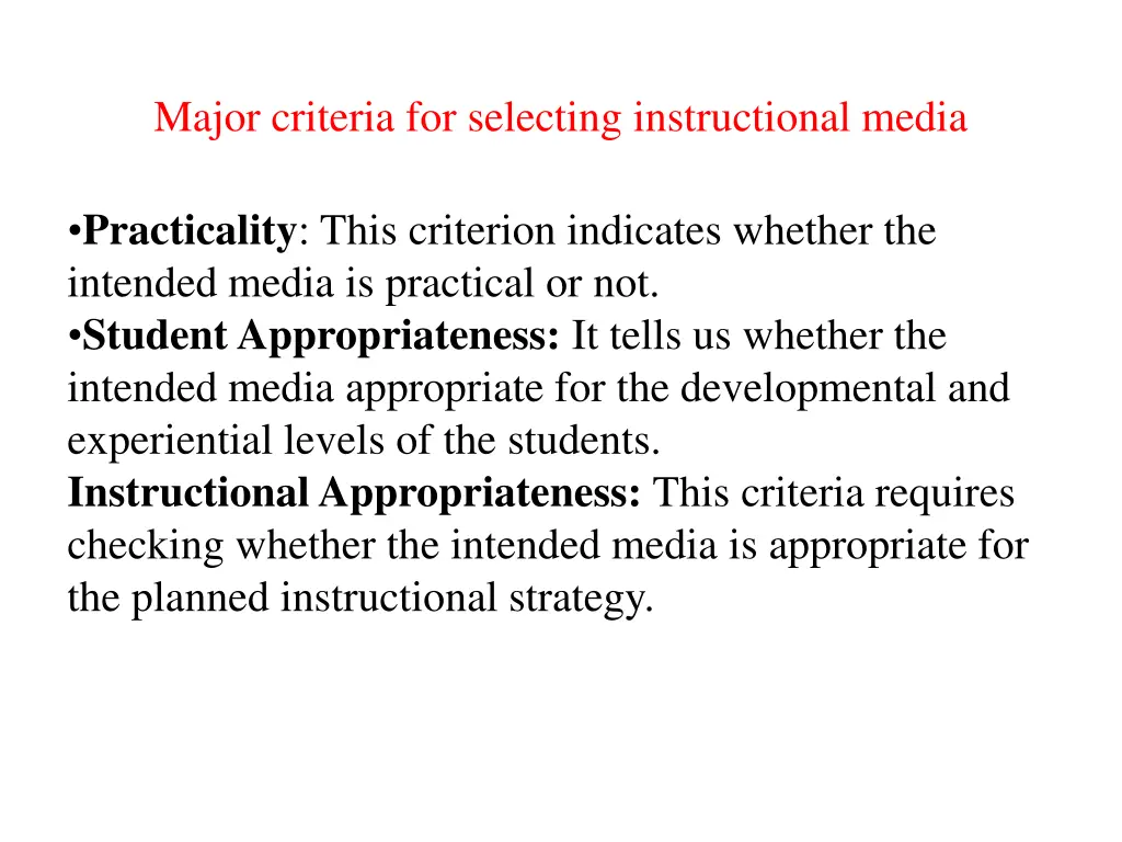 major criteria for selecting instructional media