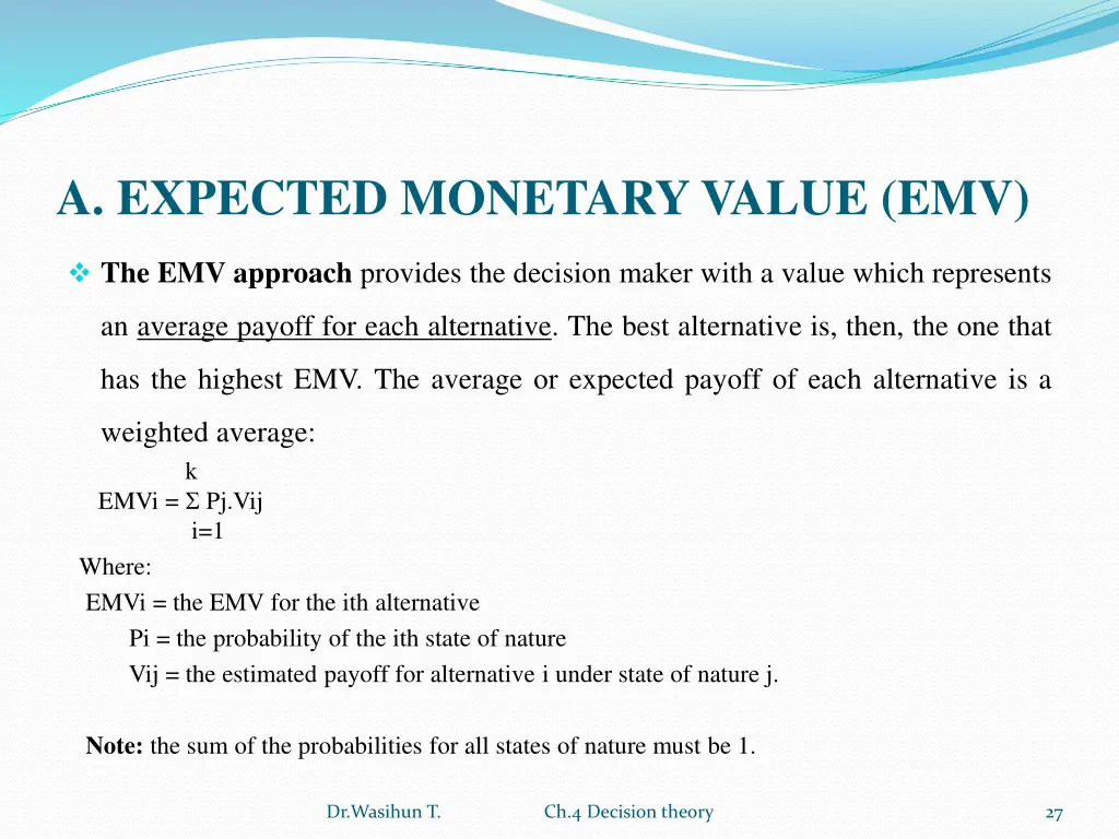 a expected monetary value emv