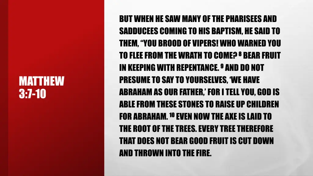 but when he saw many of the pharisees