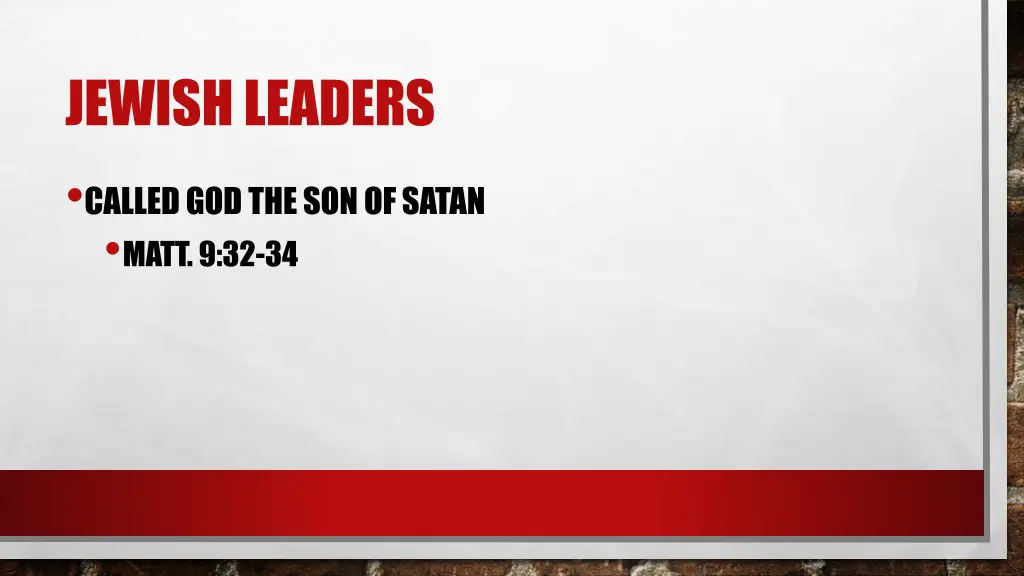 jewish leaders called god the son of satan matt