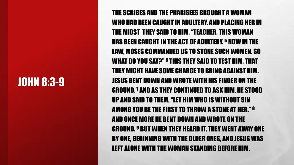 the scribes and the pharisees brought a woman