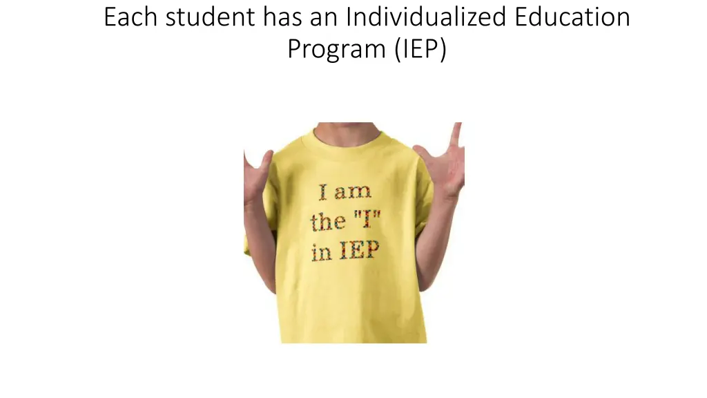 each student has an individualized education