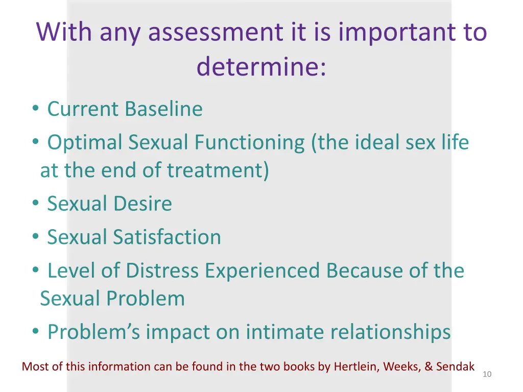 with any assessment it is important to determine