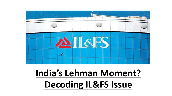 india s lehman moment decoding il fs issue