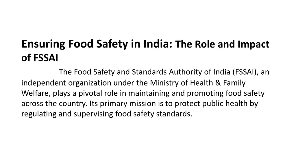 ensuring food safety in india the role and impact