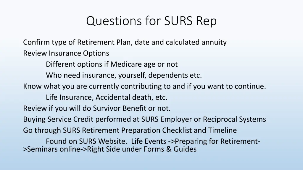 questions for surs rep