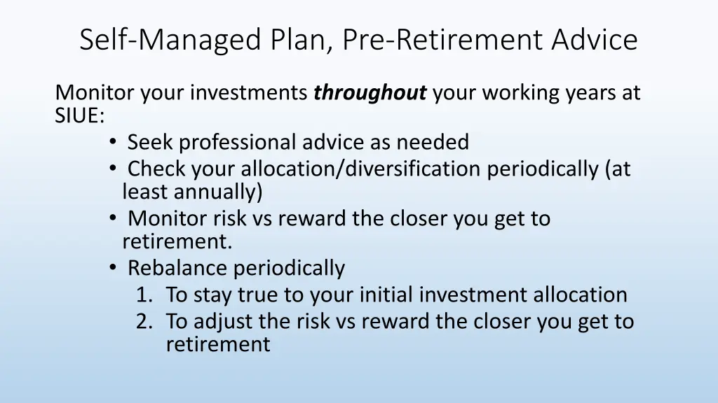 self managed plan pre retirement advice