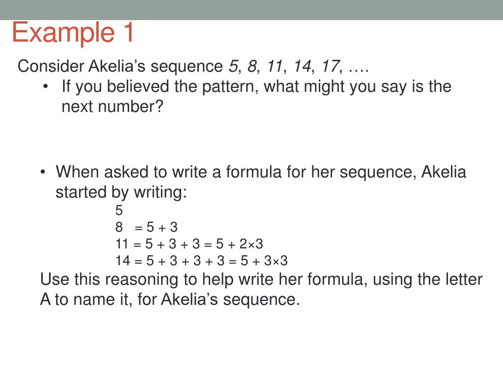 example 1 consider akelia s sequence