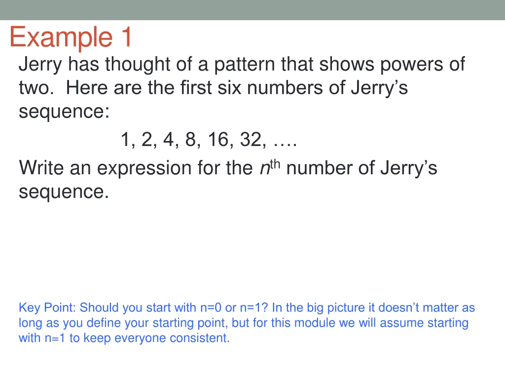 example 1 jerry has thought of a pattern that