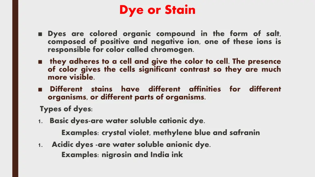 dye or stain