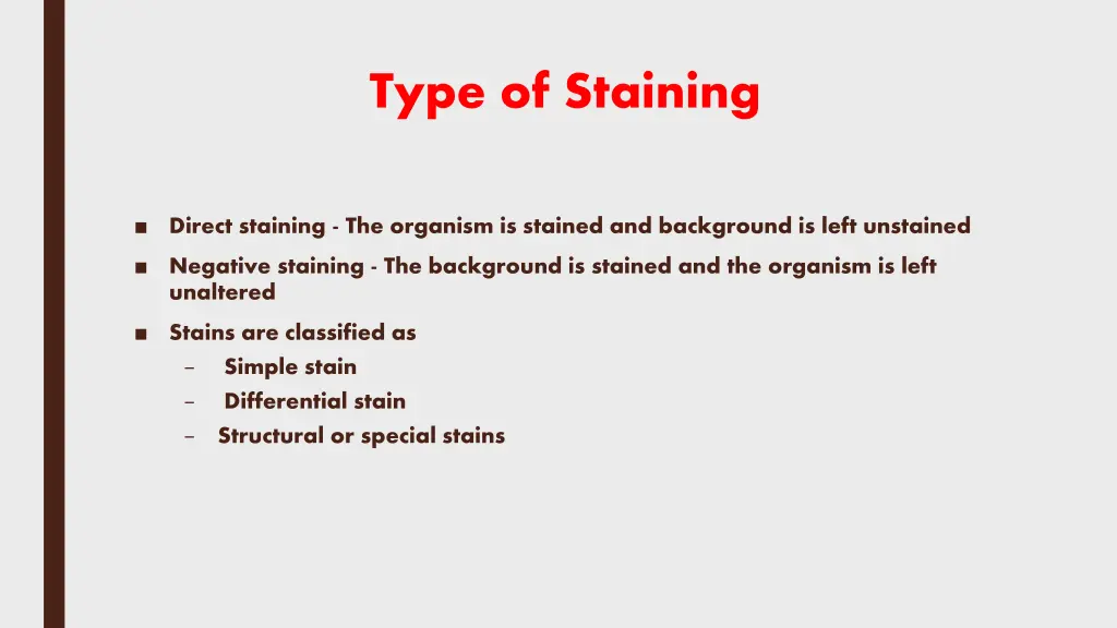 type of staining