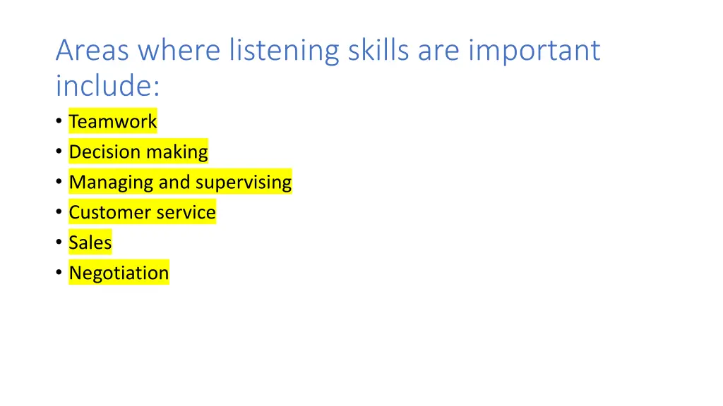 areas where listening skills are important