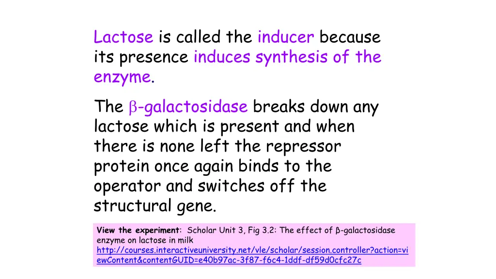 lactose is called the inducer because