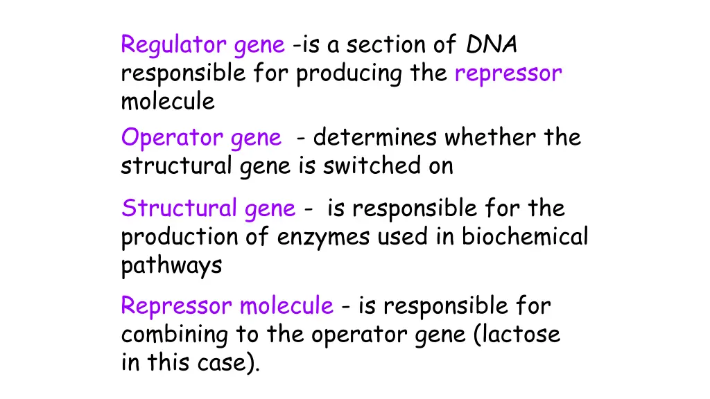 regulator gene is a section of dna responsible