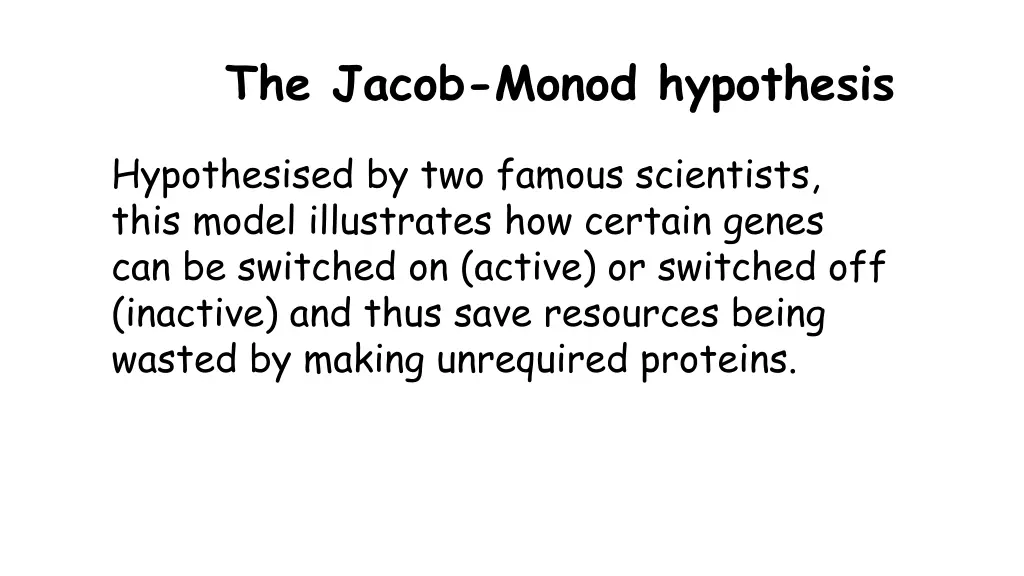 the jacob monod hypothesis