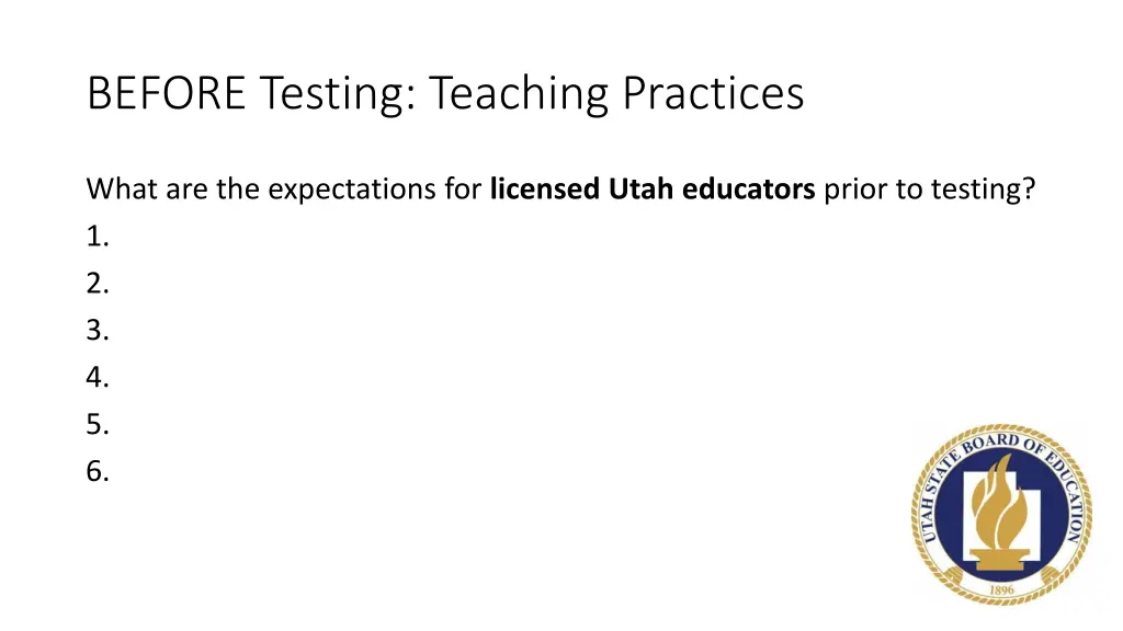 before testing teaching practices